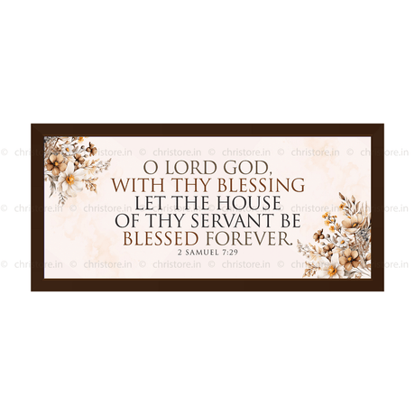 O Lord God With Your Blessing - 2 Samuel 7:29