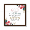 God Is The Strength Of My Heart - Psalm 73:26
