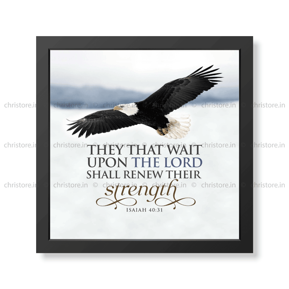 Those Who Hope In The Lord - Isaiah 40:31