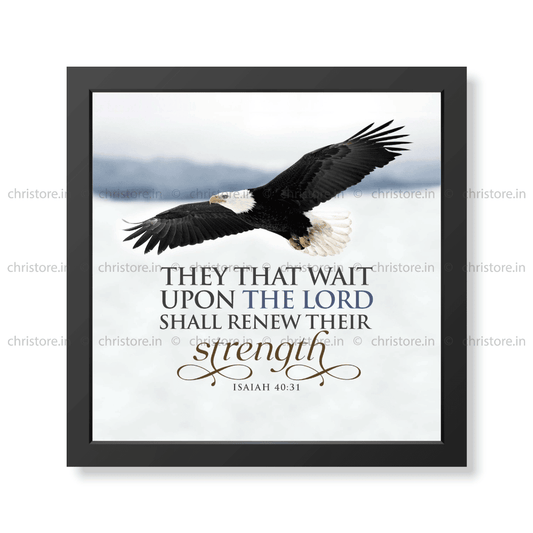 Those Who Hope In The Lord - Isaiah 40:31