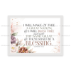 I Will Bless Thee And Thou Shalt Be A Blessing - Genesis 12:2