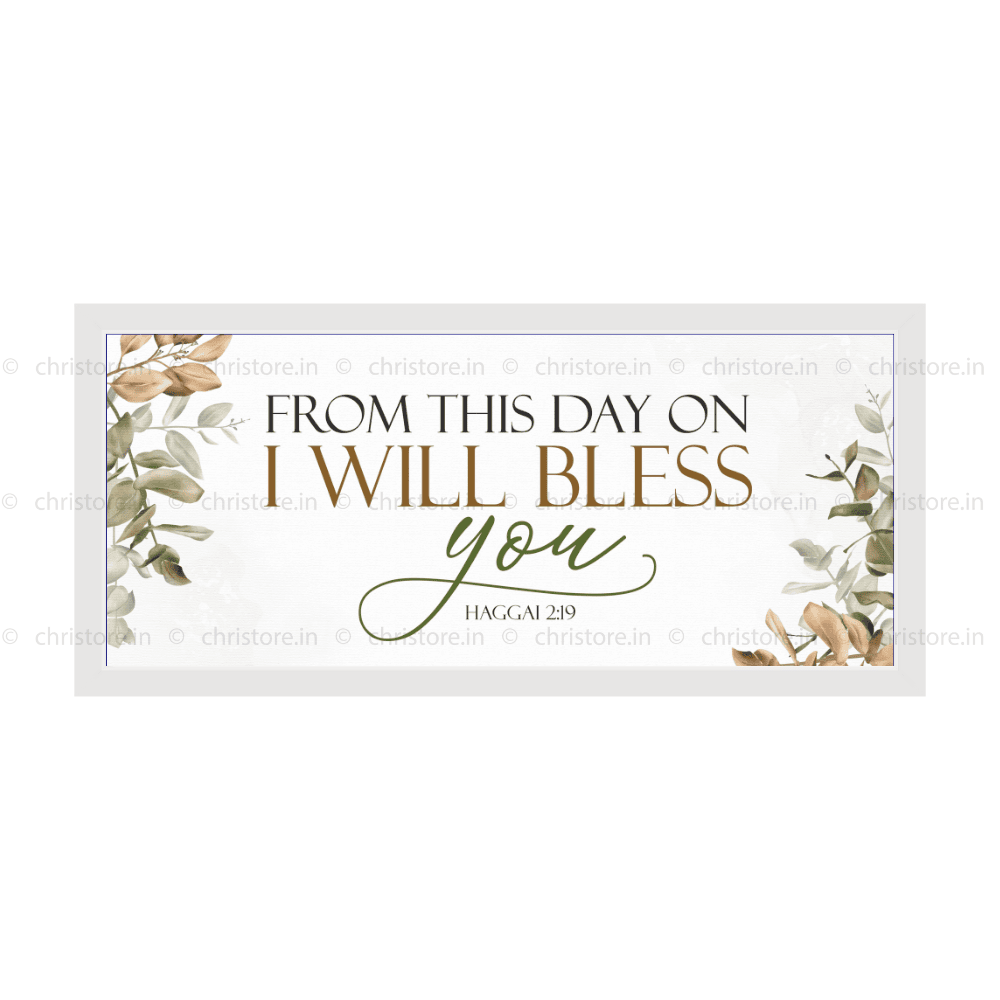 From This Day On I Will Bless You - Haggai 2:19