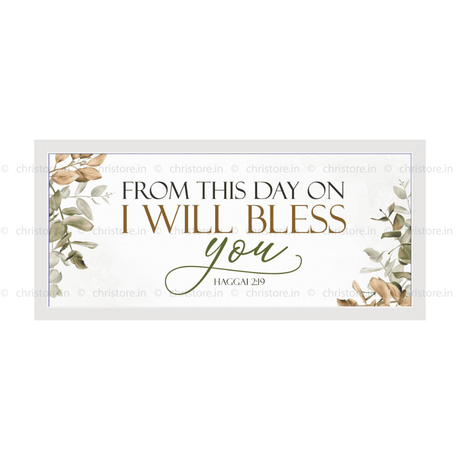 From This Day On I Will Bless You - Haggai 2:19