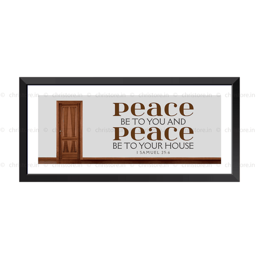 Peace Be To You & Peace Be To Your House - 1 Samuel 25:6