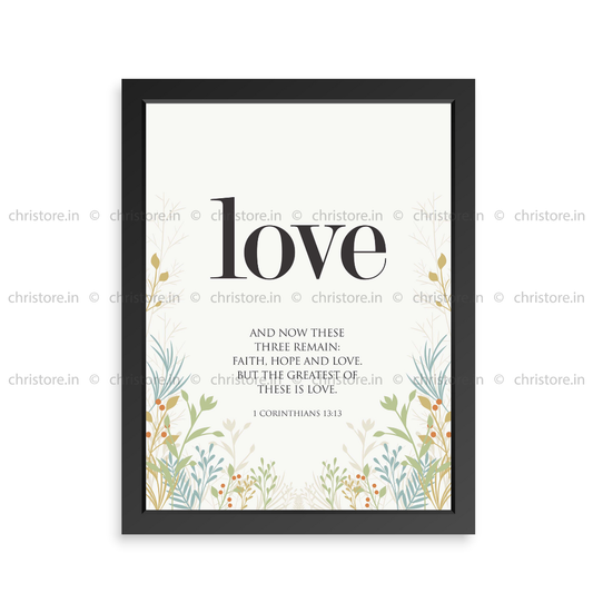 Love - 1 Corinthians 13:13