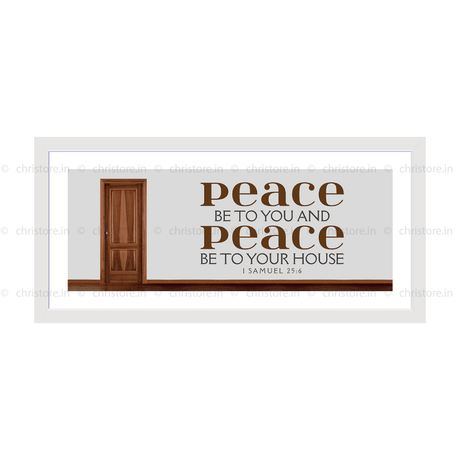 Peace Be To You & Peace Be To Your House - 1 Samuel 25:6