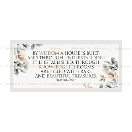 By Wisdom A House Is Built - Proverbs 24:3-4