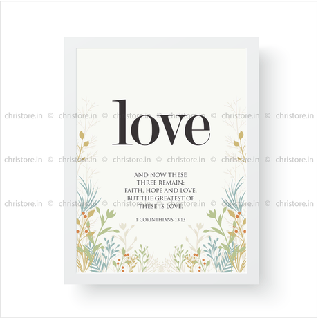 Love - 1 Corinthians 13:13