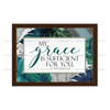 My Grace Is Sufficient For You - 2 Corinthians 12:9