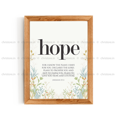 Hope: He Gives Me Hope And A Future - Jeremiah 29:11