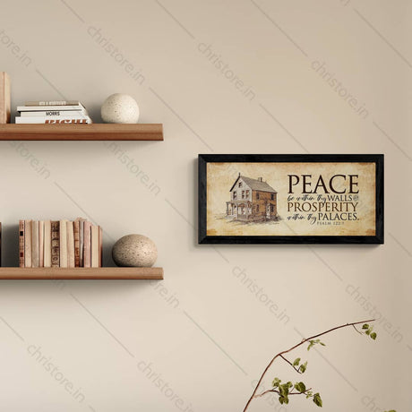 Peace be within your walls, Prosperity within your palaces - Psalm 122:7