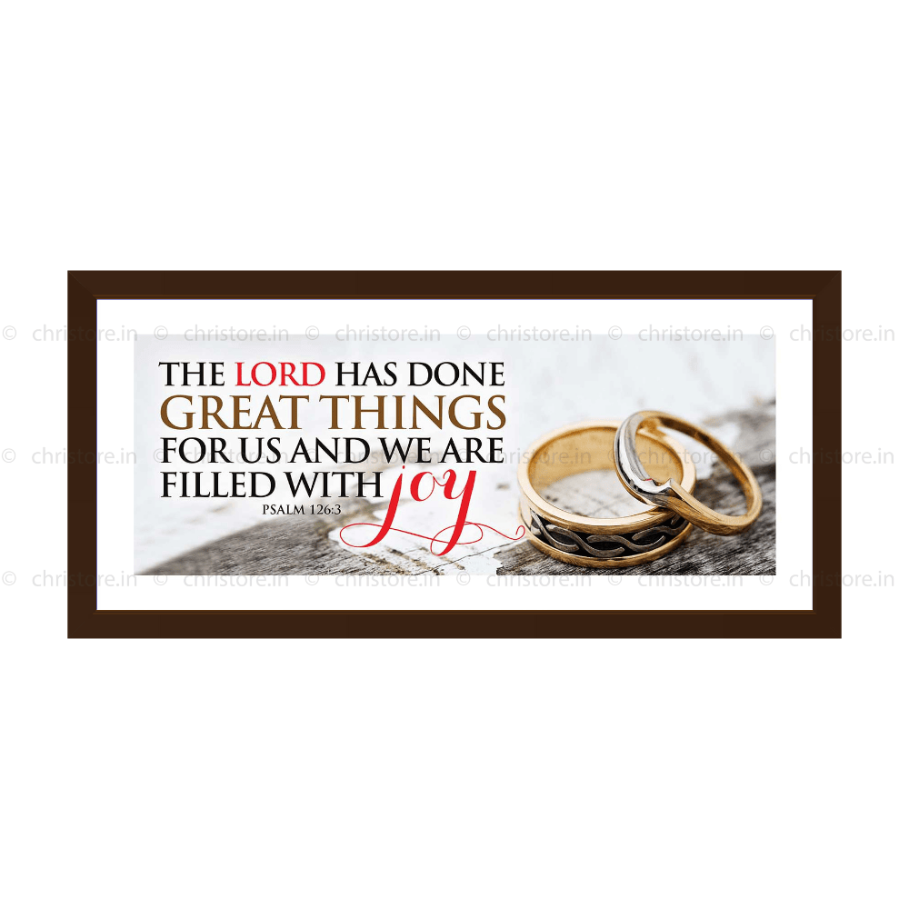 The Lord Has Done Great Things For Us - Psalm 126:3