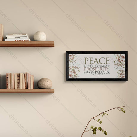 Peace be within your walls, Prosperity within your palaces - Psalm 122:7
