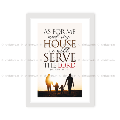 As For Me And My House - Joshua 24:15