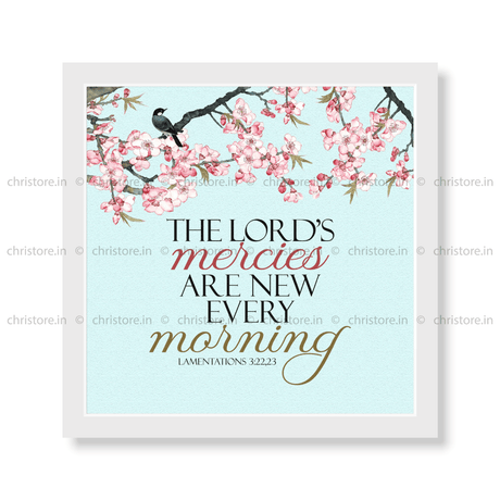 His Mercies Are New Every Morning - Lamentations 3:22