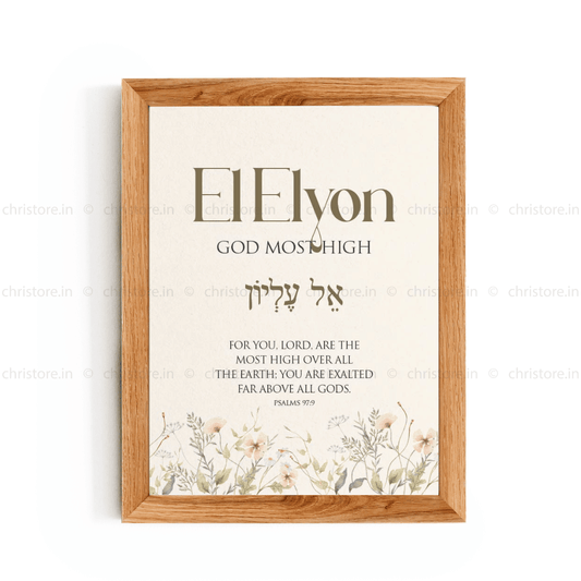 El Elyon - The Most High God