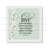Love Bears All Things, Believes All Things - 1 Corinthians 13:7