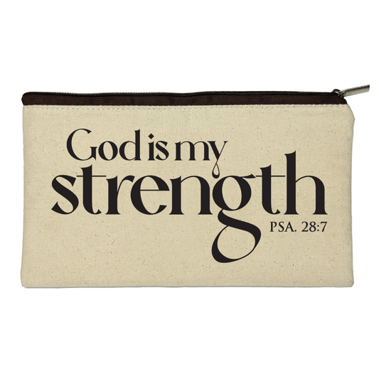 God Is My Strength - Psalm 28:7 - Pouch