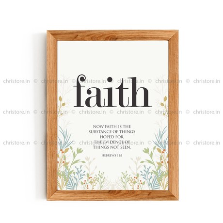 Faith: Faith Is The Substance - Hebrews 11:1