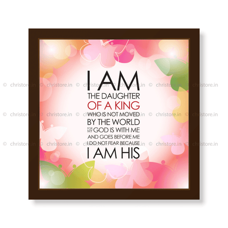 I Am The Daughter Of A King - Christian Quote