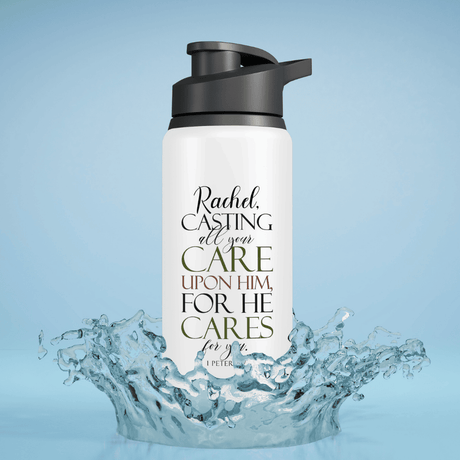 Casting All Your Cares Upon Him - 1 Peter 5:7 - Personalized