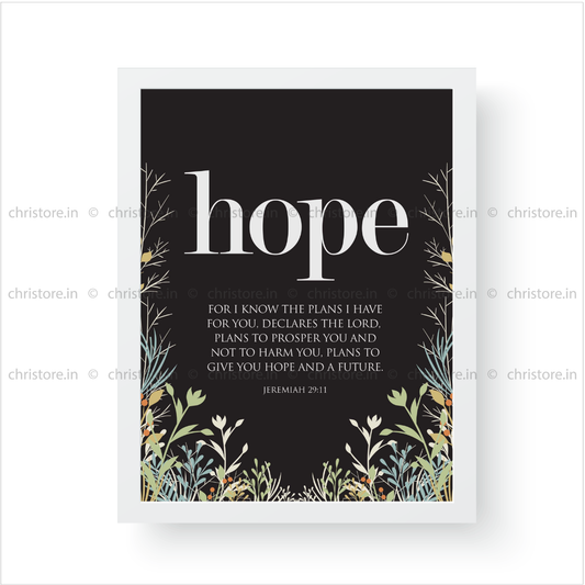 Hope: He Gives Me Hope And A Future - Jeremiah 29:11