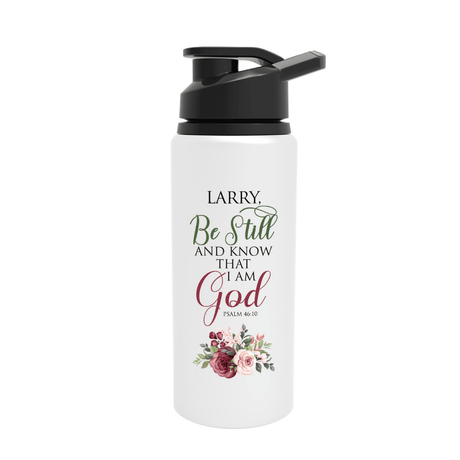 Be Still And Know That I am God - Psalm 46:10 - Personalized