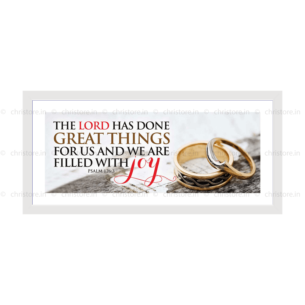 The Lord Has Done Great Things For Us - Psalm 126:3