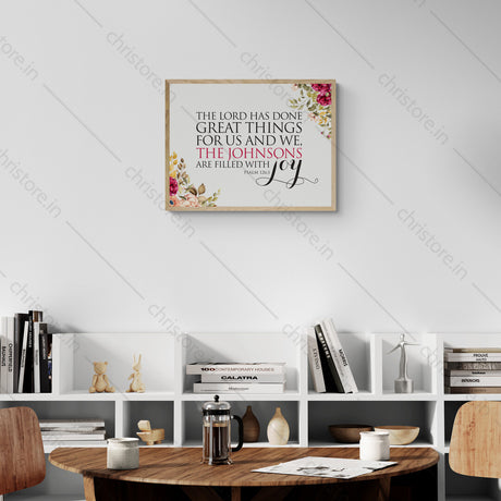 The Lord Has Done Great Things - Psalm 126:3 - Personalized