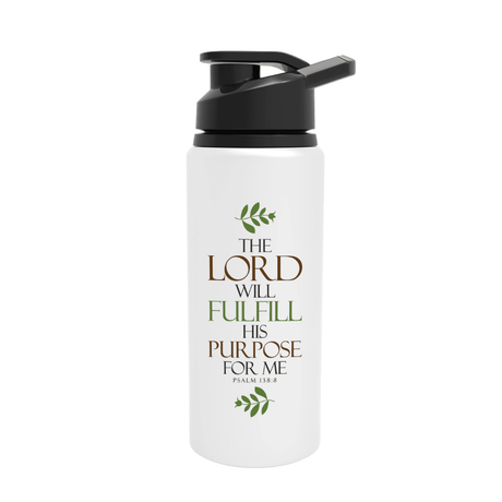 The Lord Will Fulfill His Purpose For Me - Psalm 138:8