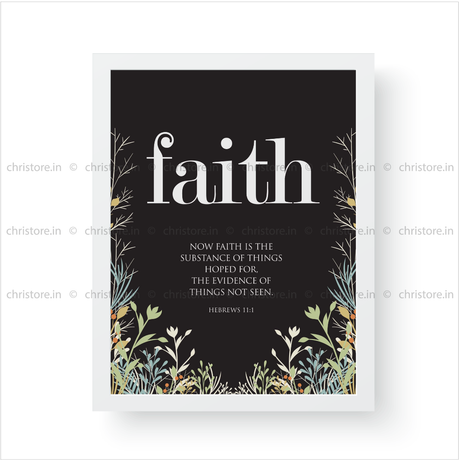 Faith: Faith Is The Substance - Hebrews 11:1