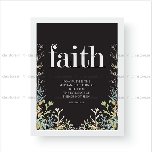 Faith: Faith Is The Substance - Hebrews 11:1