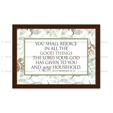 You Will Rejoice In All The Good Things - Deuteronomy 26:11