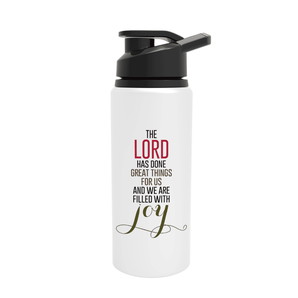 The Lord Has Done Great Things For Us - Psalm 126:3