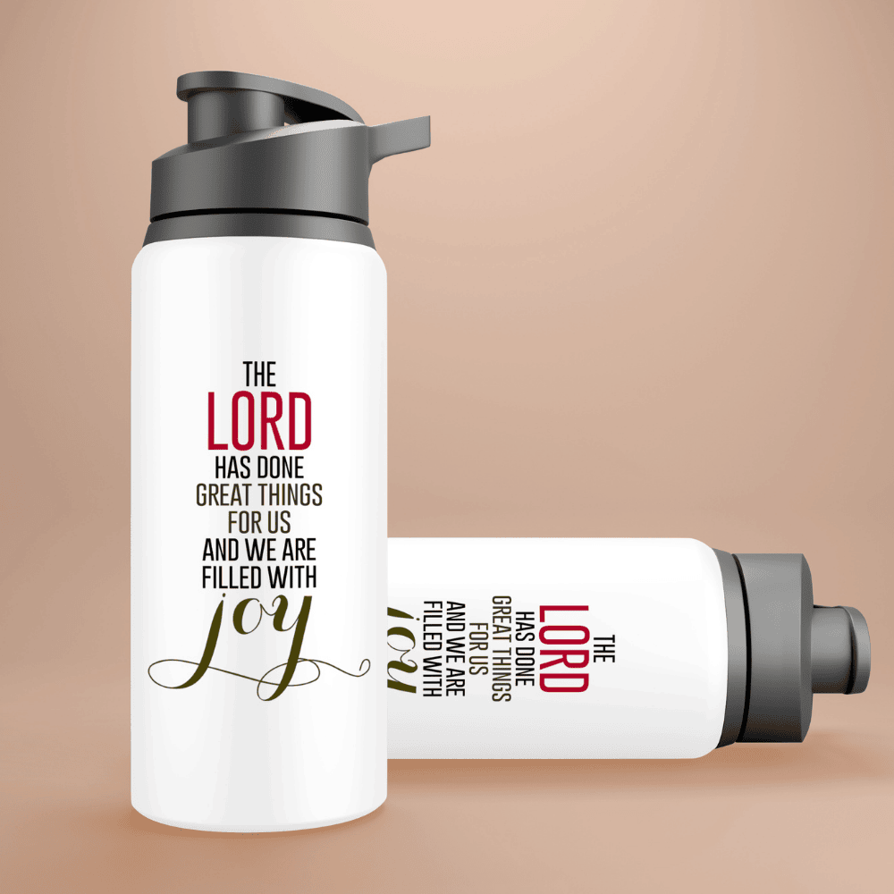 The Lord Has Done Great Things For Us - Psalm 126:3