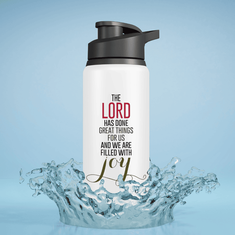 The Lord Has Done Great Things For Us - Psalm 126:3