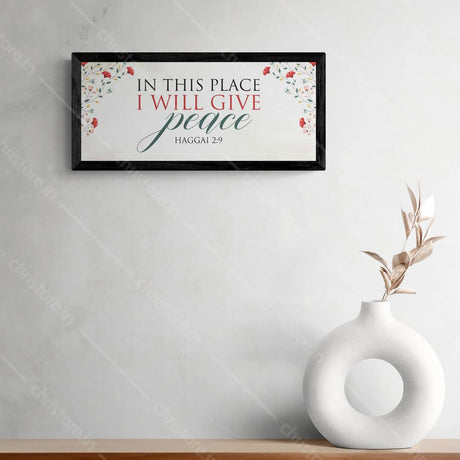 In this Place will I give Peace - Haggai 2:9