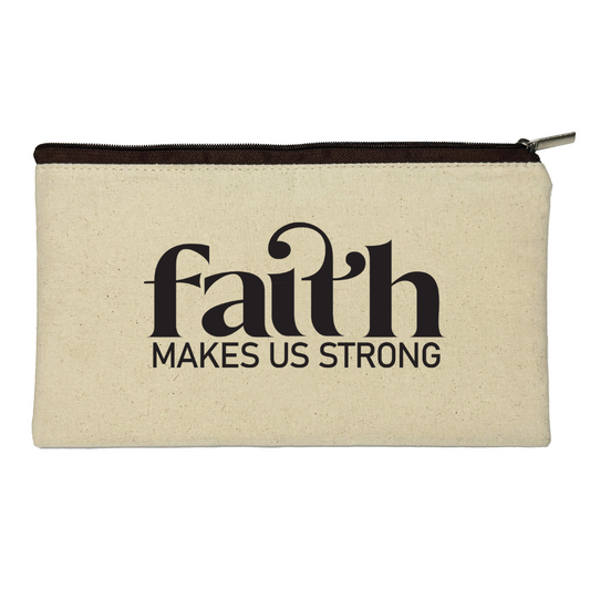 Faith Makes Us Strong - Pouch