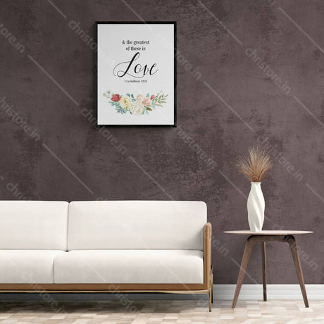 Faith Hope Love Floral Series: Love - 1 Corinthians 13:13