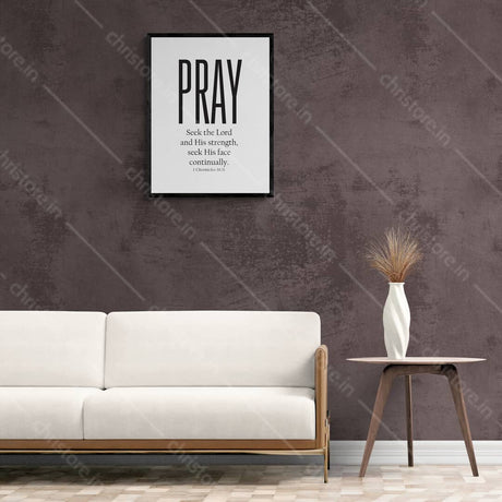 Pray: Seek The Lord And His Strength - 1 Chronicles 16:11