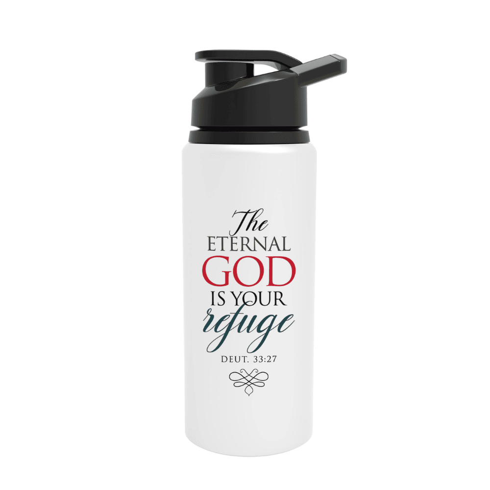 The Eternal God Is Your Refuge - Deuteronomy 33:27