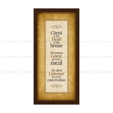 Christ Is The Head Of This House - Christian Quote