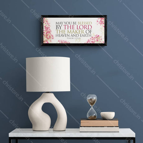 May You Be Blessed By The Lord - Psalm 115:15