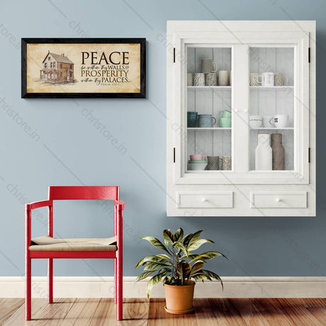 Peace be within your walls, Prosperity within your palaces - Psalm 122:7