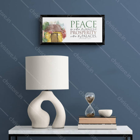Peace be within your walls, Prosperity within your palaces - Psalm 122:7