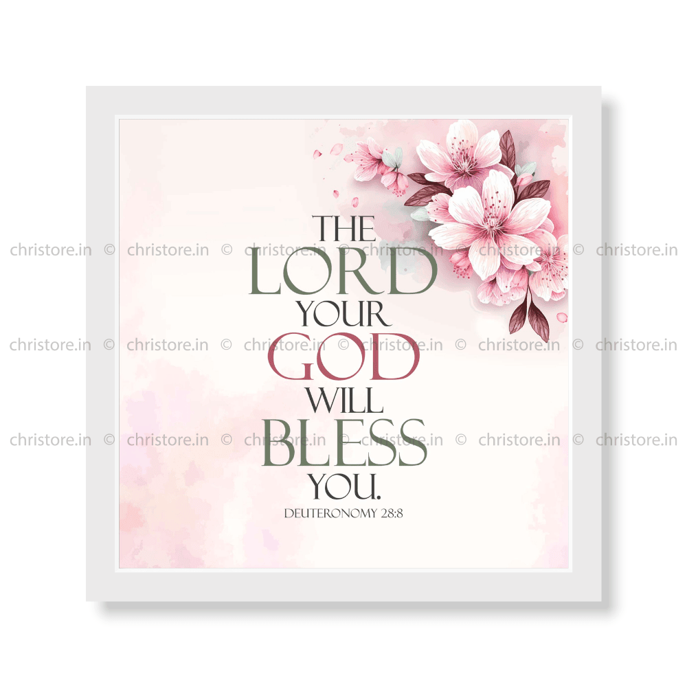 The Lord will command the blessing on you - Deuteronomy 28:8