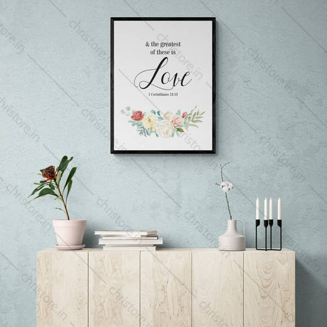 Faith Hope Love Floral Series: Love - 1 Corinthians 13:13