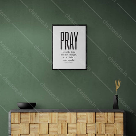 Pray: Seek The Lord And His Strength - 1 Chronicles 16:11