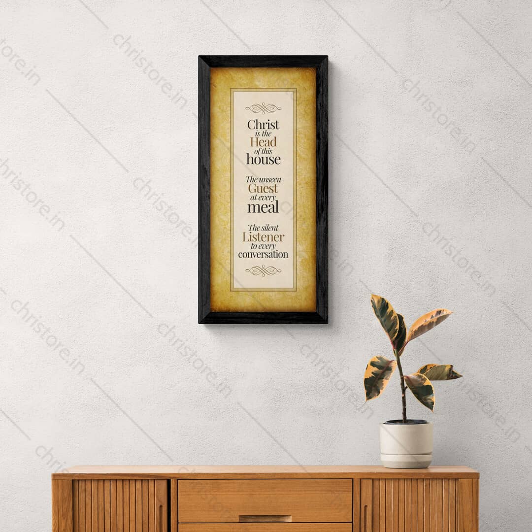 Christ Is The Head Of This House - Christian Quote
