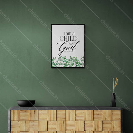 I Am A Child Of God (Floral) - Galatians 3:26